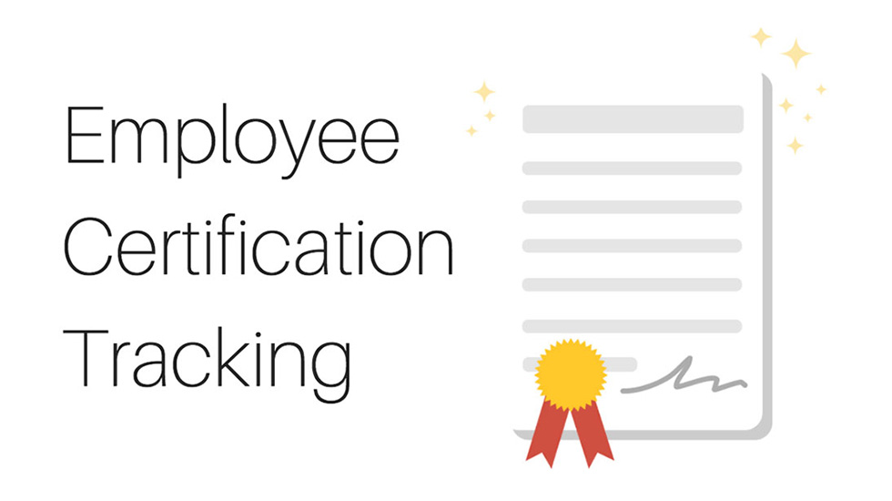 8 Must-Follow Steps for Effective Employee Certification Tracking