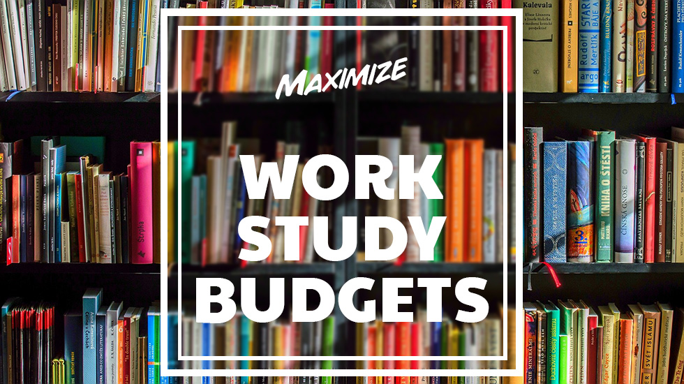 Make it Simple for Students to Max Out Their Work-Study Budgets